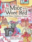 Image for Mice Who Wore Red and Other Children&#39;s Poems