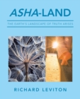 Image for Asha-Land : The Earth&#39;s Landscape of Truth Arises
