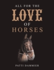 Image for All for the Love of Horses
