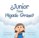 Image for ?Junior Tiene Higado Graso?