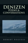 Image for Denizen : Poems &amp; Conversations