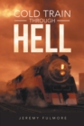 Image for Cold Train Through Hell