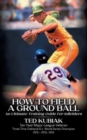 Image for How to Field a Ground Ball : An Ultimate Guide for Infielders