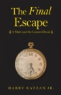 Image for Final Escape: A Matt and the General Book