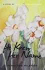 Image for He Knew Her Name: A Story of Love, Loss and Resilience