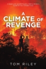 Image for A Climate of Revenge : A Sarah and Janetm Mystery with a Writer&#39;s Guide for Our Climate Crisis