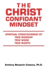 Image for The Christ Confidant Mindset