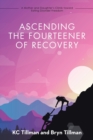 Image for Ascending the Fourteener of Recovery : A Mother and Daughter&#39;s Climb Toward Eating Disorder Freedom