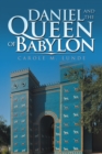 Image for Daniel and the Queen of Babylon