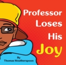 Image for Professor Loses His Joy