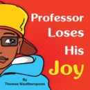 Image for Professor Loses His Joy