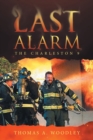 Image for Last Alarm : The Charleston 9