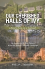 Image for Our Cherished Halls of Ivy: A Time for Tune-Up or Overhaul?
