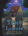 Image for Touch of Legends : Queen&#39;s Gate