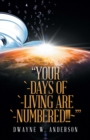 Image for &amp;quote;Your `-Days of `-Living Are `-Numbered!!!~&#39;&amp;quote;