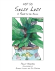Image for Not so Silly Lily : A Read-To-Me Book