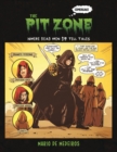 Image for The Pit Zone : Where Dead Men Do Tell Tales