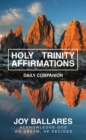 Image for HOLY TRINITY AFFIRMATIONS: DAILY COMAPNION