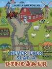 Image for Never Ever Slap a Dinosaur