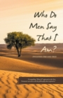 Image for Who Do Men Say That I Am? : Includes: the One Tree
