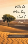 Image for Who Do Men Say That I Am?: Includes: the One Tree
