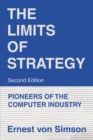 Image for Limits of Strategy-Second Edition: Pioneers of the Computer Industry