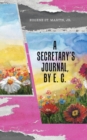 Image for A Secretary&#39;s Journal, by E. C.