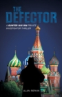 Image for The Defector : A Gunter Wayan Private Investigator Thriller