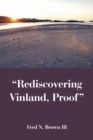 Image for &quot;Rediscovering Vinland, Proof&quot;