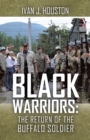 Image for Black Warriors: the Return of the Buffalo Soldier