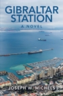 Image for Gibraltar Station: A Novel