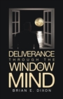Image for Deliverance Through the Window Of My Mind