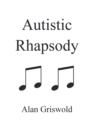 Image for Autistic Rhapsody