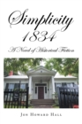 Image for Simplicity 1834: A Novel of Historical Fiction