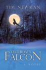 Image for Yesterday&#39;s Falcon: A Novel