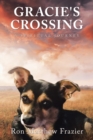 Image for Gracie&#39;s Crossing : A Spiritual Journey