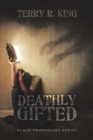 Image for Deathly Gifted: Black Prophecies Series