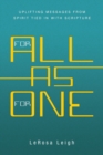 Image for For All as for One : Uplifting Messages from Spirit Tied in with Scripture