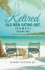 Image for Retired Old Men Eating out (Romeo) Volume Two