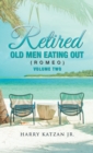Image for Retired Old Men Eating out (Romeo) Volume Two