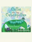 Image for Callie the Tiny Caterpillar