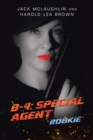 Image for B-4 : Special Agent: &quot;Rookie&quot;