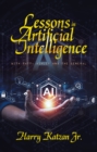 Image for Lessons in Artificial Intelligence: With Matt, Ashley and the General