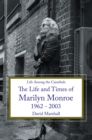 Image for Life Among the Cannibals: The Life and Times of Marilyn Monroe 1962 - 2003