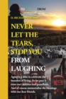 Image for Never Let The Tears, Stop You From Laughing