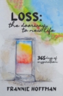 Image for Loss: The Doorway to New LIfe: 365 Days of Inspiration