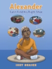Image for Alexander Can&#39;t Find His Right Shoe