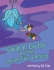 Image for Sarah K. Lilythe and the Dream Fairy Lantern