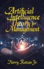 Image for Artificial Intelligence Theory For Management