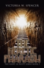 Image for Heretic Pharaoh: The Light in Egypt Series Book 2